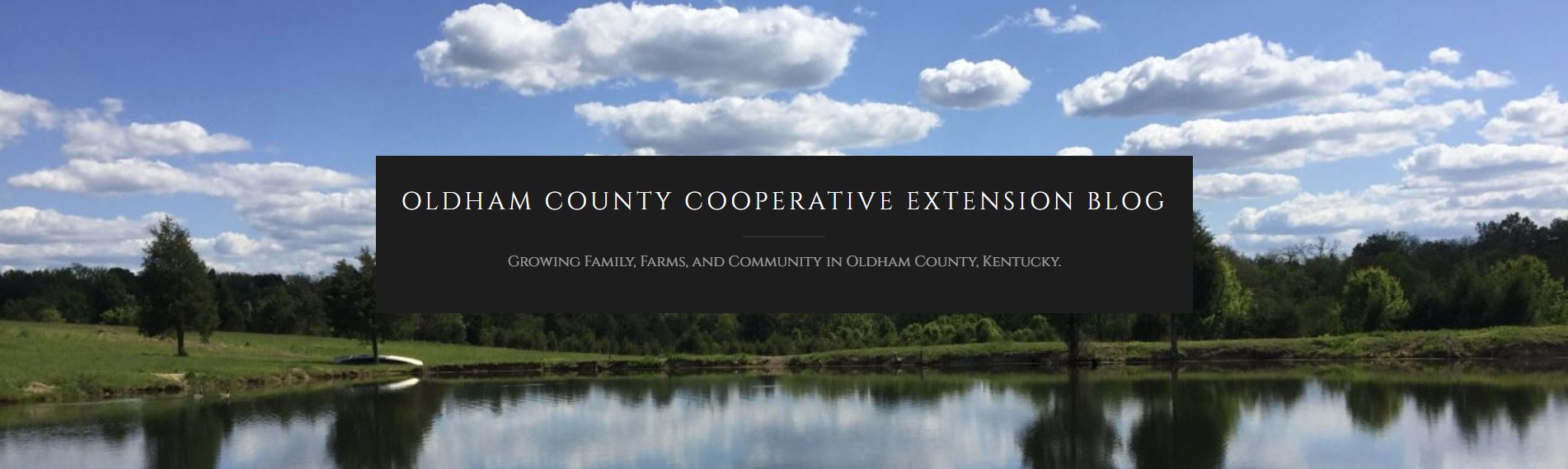 Oldham County Extension Blog Landing Page with photo of lake